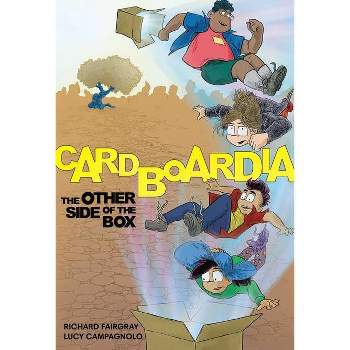 Cardboardia 1: The Other Side of the Box - by  Lucy Campagnolo (Hardcover)