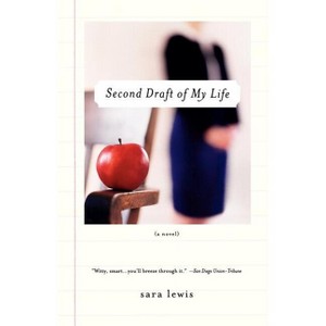 Second Draft of My Life - by  Sara Lewis (Paperback) - 1 of 1