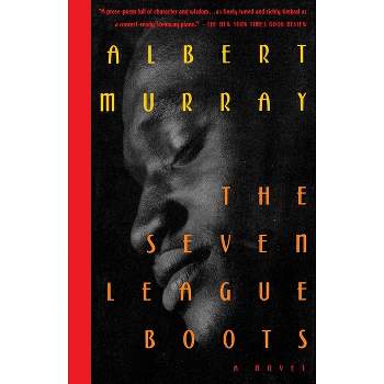 The Seven League Boots - by  Albert Murray (Paperback)
