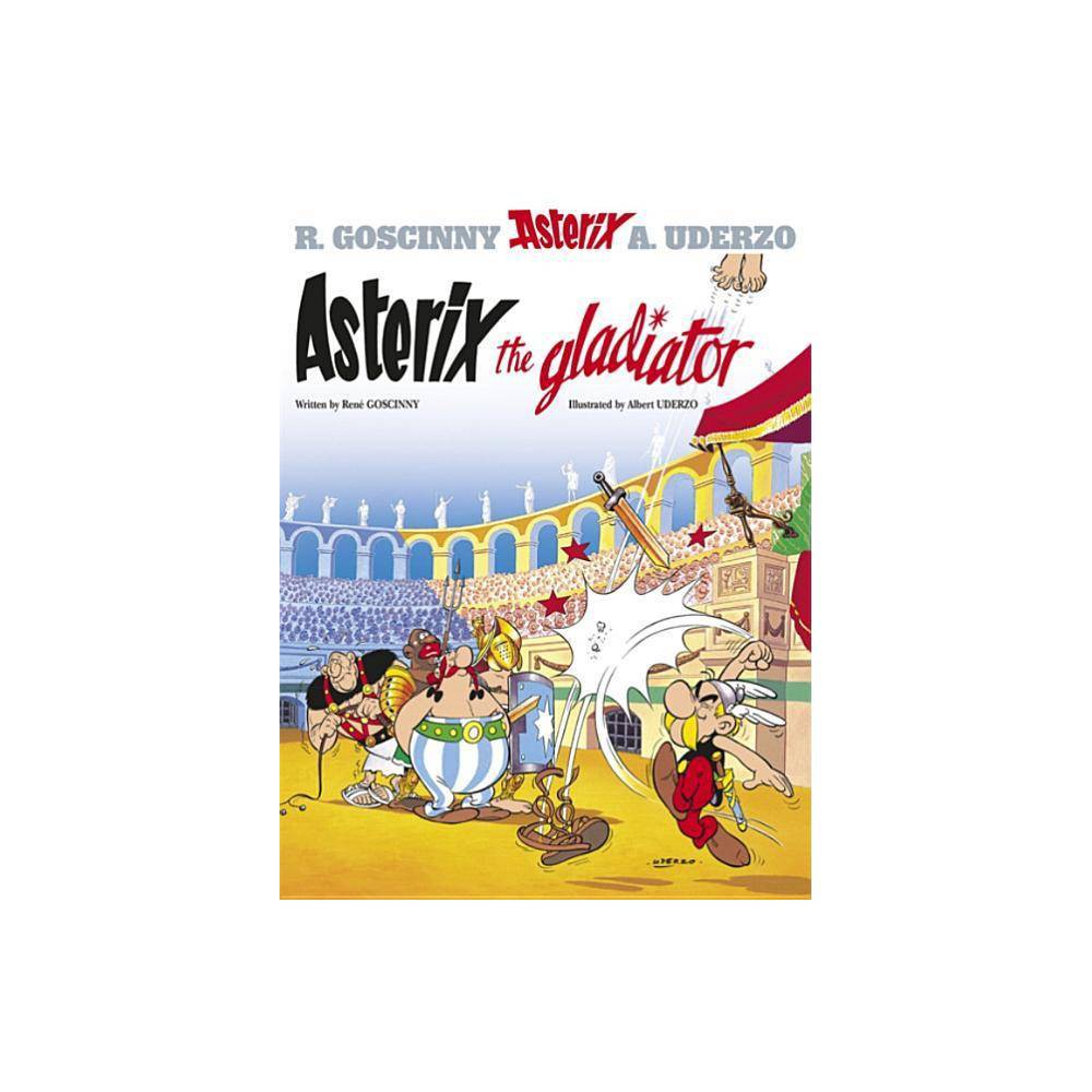 ISBN 9780752866116 product image for Asterix the Gladiator - (Asterix (Orion Paperback)) by Ren??? Goscinny & Albert  | upcitemdb.com