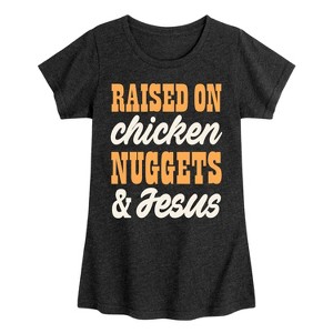 Girls' - Instant Message - Raised On Chicken Nuggets And Jesus Fitted Short Sleeve Graphic T-Shirt - 1 of 4