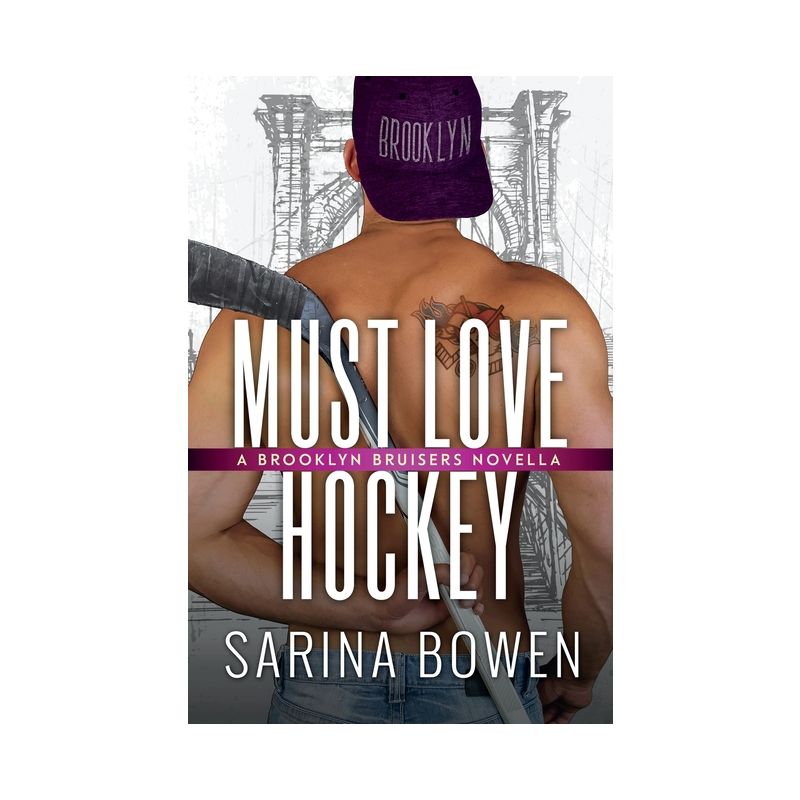 Must Love Hockey - (Brooklyn) by  Sarina Bowen (Paperback), 1 of 2