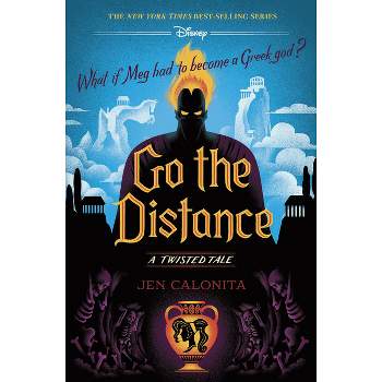 Go the Distance - (Twisted Tale) by Jen Calonita (Hardcover)