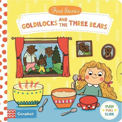 Goldilocks and the Three Bears - (First Stories) by  Campbell Books (Board Book)