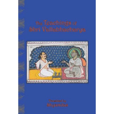 The Teachings of Shri Vallabhacharya - 3rd Edition (Hardcover)