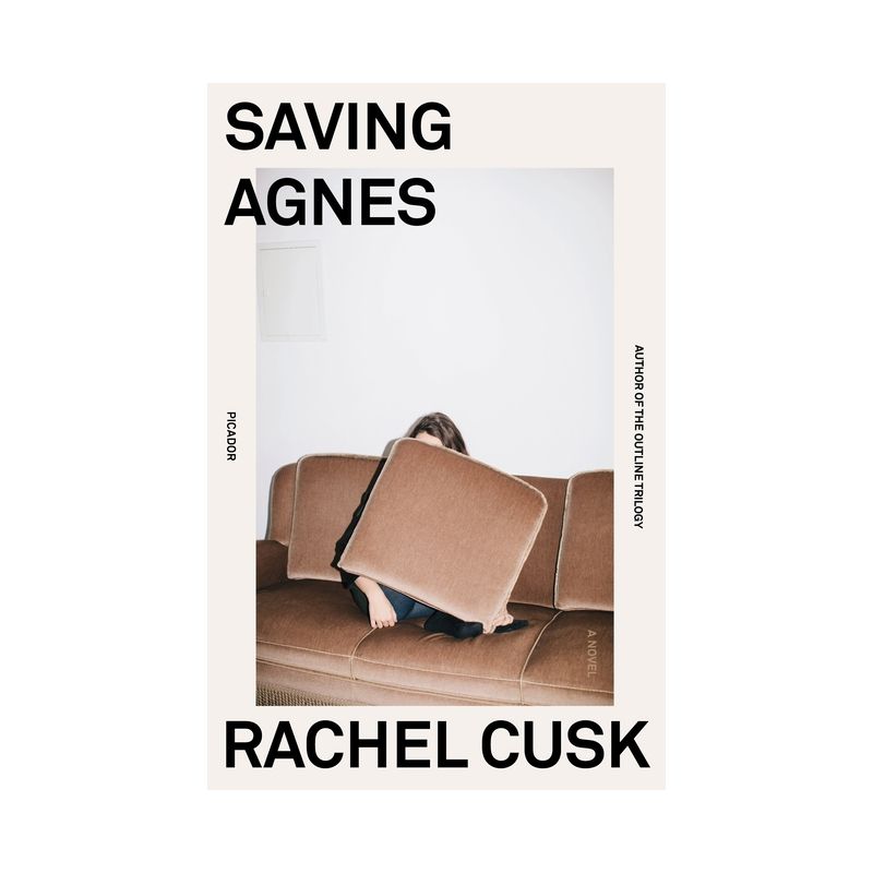 Saving Agnes - by  Rachel Cusk (Paperback), 1 of 2