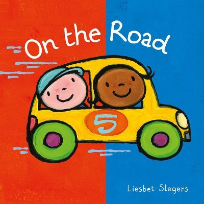 On the Road - by  Liesbet Slegers (Board Book)