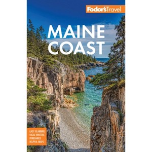 Fodor's Maine Coast - (Full-Color Travel Guide) 5th Edition by  Fodor's Travel Guides (Paperback) - 1 of 1