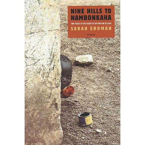 Nine Hills to Nambonkaha - by  Sarah Erdman (Paperback) - image 1 of 1