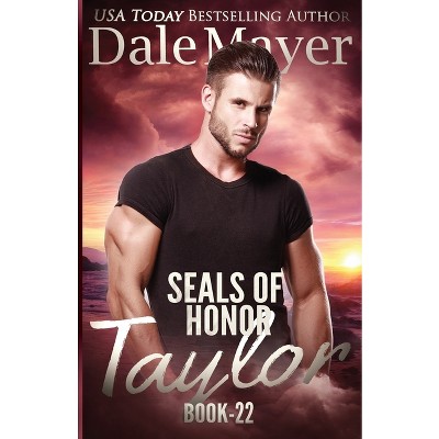 SEALs of Honor - (Seals of Honor) by  Dale Mayer (Paperback)