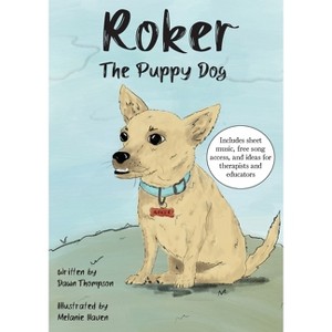 Roker The Puppy Dog - by  Dawn Thompson (Paperback) - 1 of 1
