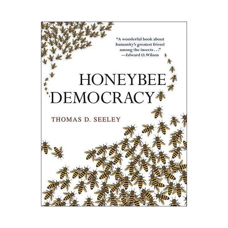 Honeybee Democracy - by  Thomas D Seeley (Hardcover), 1 of 2
