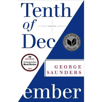 Tenth of December - by  George Saunders (Paperback)