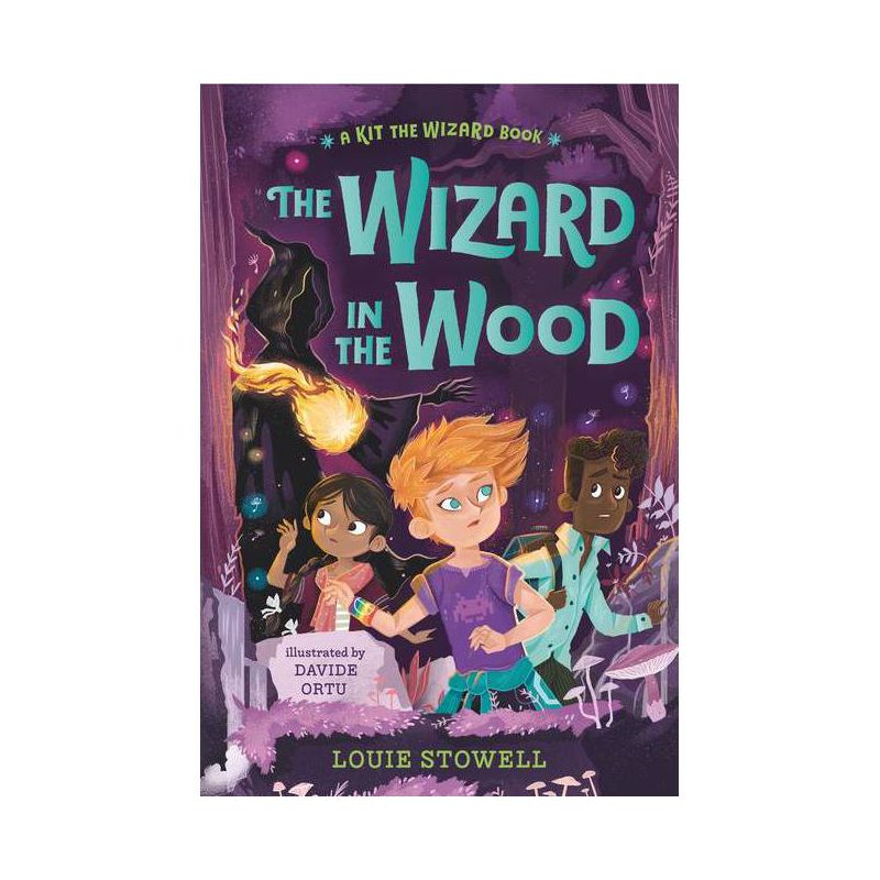 The Wizard in the Wood - (Kit the Wizard) by Louie Stowell, 1 of 2