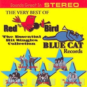 Various Artists - Very Best Of Red Bird and Blue Cat Records (CD) - 1 of 1
