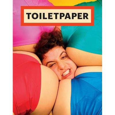 Toilet Paper: Issue 17 - by  Maurizio Cattelan (Paperback)