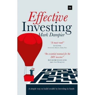 Effective Investing - by  Mark Dampier (Paperback)