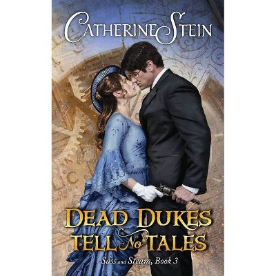 Dead Dukes Tell No Tales - by  Catherine Stein (Paperback)