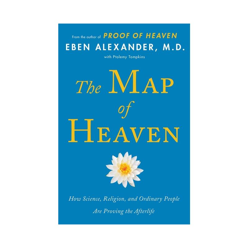The Map of Heaven (Reprint) (Paperback) - by Eben Alexander, 1 of 2