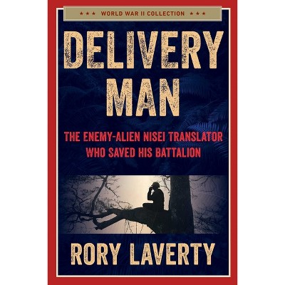 Delivery Man - by  Rory Laverty (Hardcover)