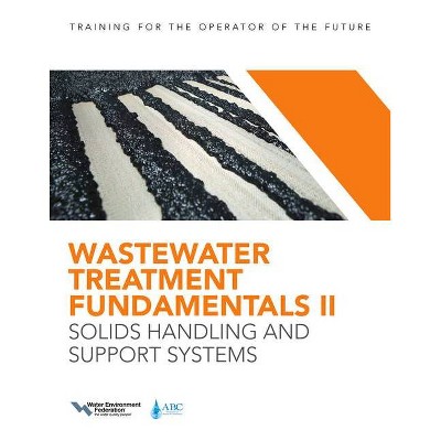 Wastewater Treatment Fundamentals II - by  Water Environment Federation (Paperback)