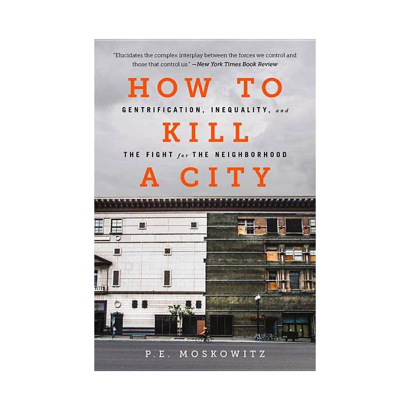 How to Kill a City - by  Pe Moskowitz (Paperback), 1 of 2