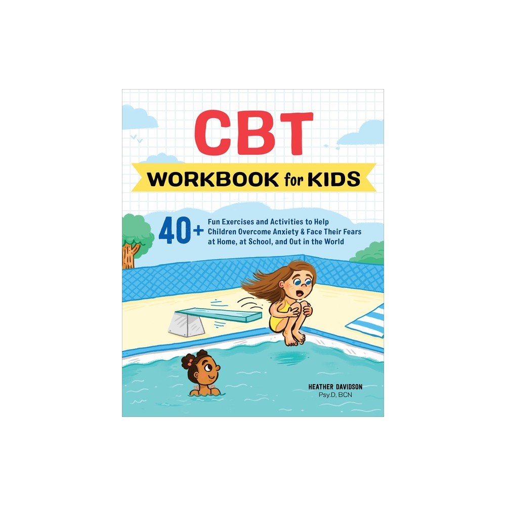 CBT Workbook for Kids - by Heather Davidson (Paperback)