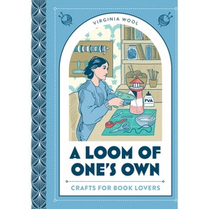 A Loom of One's Own - by  Virginia Wool (Hardcover) - 1 of 1