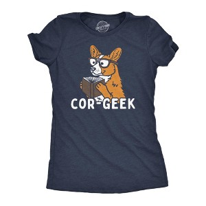 Womens Funny T Shirts Cor Geek Sarcastic Corgi Graphic Tee For Ladies - Crazy Dog Women's T Shirt - 1 of 4