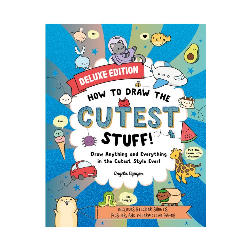 How to Draw the Cutest Stuff--Deluxe Edition! - (Draw Cute Stuff) by  Angela Nguyen (Paperback), 1 of 2