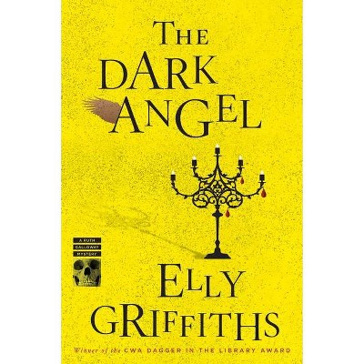 The Dark Angel - (Ruth Galloway Mysteries) by  Elly Griffiths (Paperback)