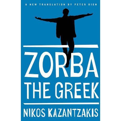 Zorba the Greek - by  Nikos Kazantzakis (Paperback)