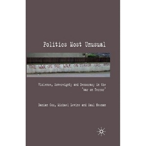 Politics Most Unusual - by  Damian Cox & Levine & Saul Newman (Paperback) - 1 of 1
