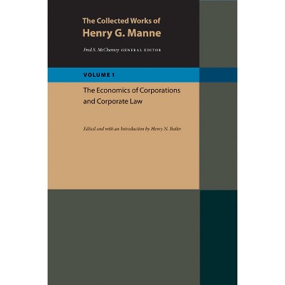 The Collected Works of Henry G. Manne - by  Henry G Manne (Hardcover)