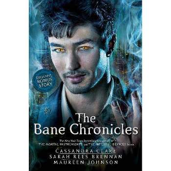 The Bane Chronicles (Hardcover) by Cassandra Clare