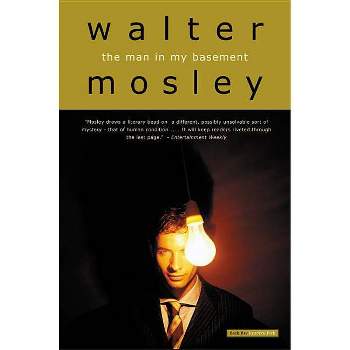 The Man in My Basement - by  Walter Mosley (Paperback)