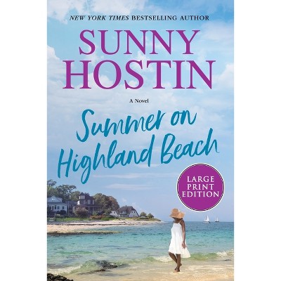 Summer on Highland Beach - (Summer Beach) Large Print by  Sunny Hostin (Paperback)