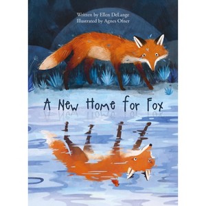 A New Home for Fox - by  Ellen Delange (Hardcover) - 1 of 1