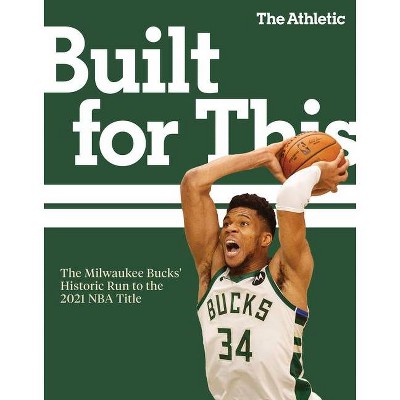 Built for This - by  The Athletic (Paperback)