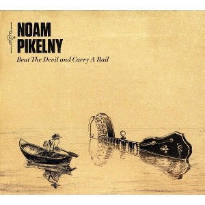 Noam Pikelny - Beat the Devil & Carry a Rail (CD) - 1 of 1