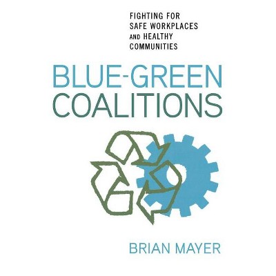 Blue-Green Coalitions - by Brian Mayer