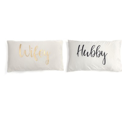 Set of 2 Standard Pillowcases " Hubby/Wifey"  - White - Shiraleah