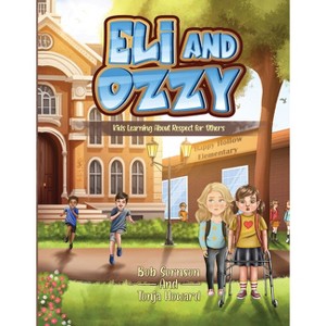 Eli and Ozzy - (Virtues and Value for Kids) by  Bob Sornson & Tonja Howard (Hardcover) - 1 of 1