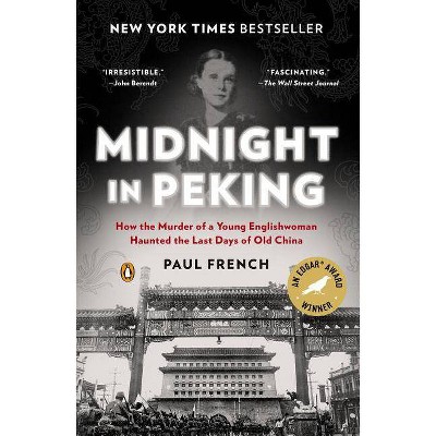 Midnight in Peking - by  Paul French (Paperback)