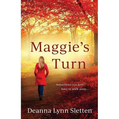 Maggie's Turn - by  Deanna Lynn Sletten (Paperback)