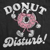 Womens Funny T Shirts Donut Disturb Sarcastic Donuts Graphic Novelty Tee for Ladies - Crazy Dog Women's T Shirt For Foodies - 2 of 4