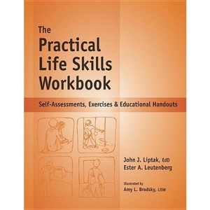 The Practical Life Skills Workbook - by  Ester A Leutenberg & John J Liptak (Spiral Bound) - 1 of 1