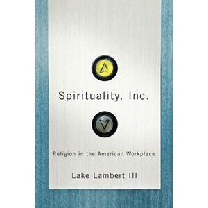 Spirituality, Inc. - by  Lake Lambert III (Hardcover) - 1 of 1