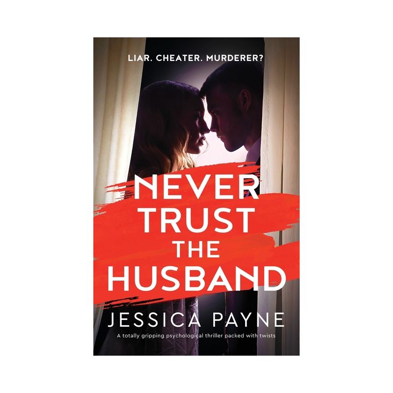 Never Trust the Husband - by  Jessica Payne (Paperback), 1 of 2