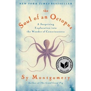 The Soul of an Octopus - by Sy Montgomery - 1 of 1